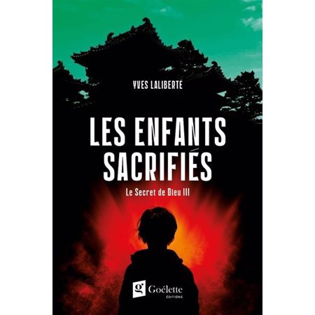 Les enfants sacrifiés, Le Secret de Dieu, 3