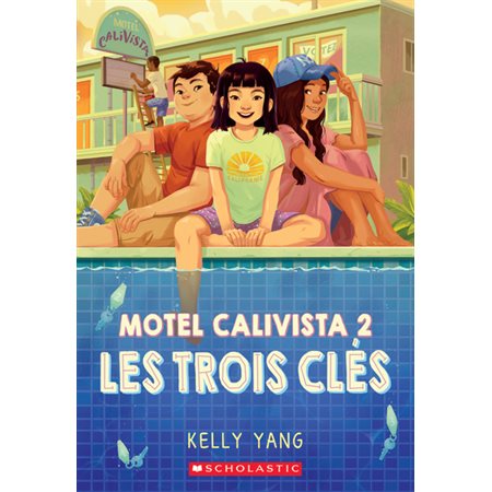 Les trois clés, Motel Calivista, 2