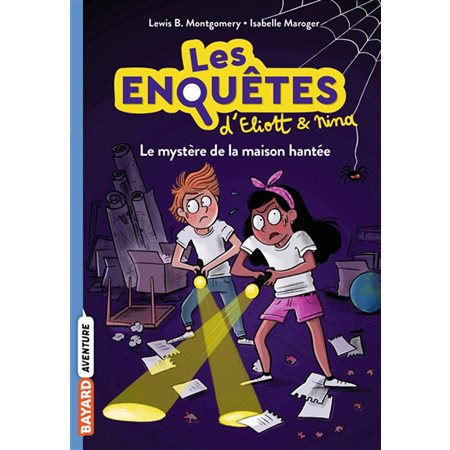 Le mystère de la maison hantée, Les enquêtes d'Eliott et Nina, 3