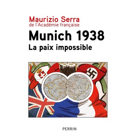 Munich 1938 : la paix impossible