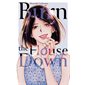 Burn the house down #5