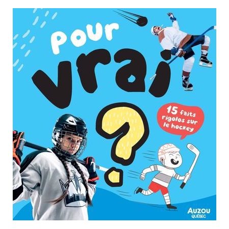 Pour vrai? 15 faits rigolos sur le hockey