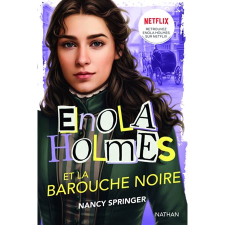 Enola Holmes et la barouche noire #7