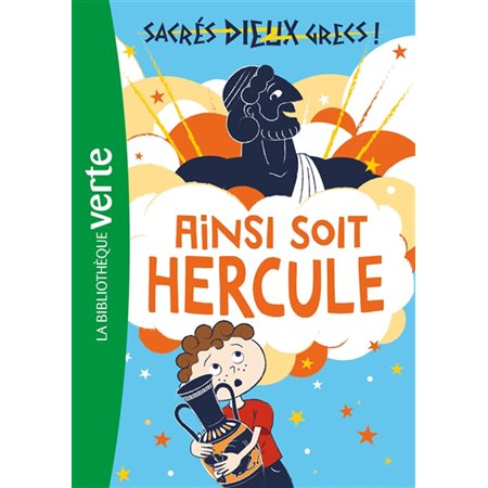 Sacrés dieux grecs ! #1 Ainsi soit Hercule