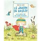 Le jardin de Basilic #5 , Les plantes ont des super-pouvoirs !