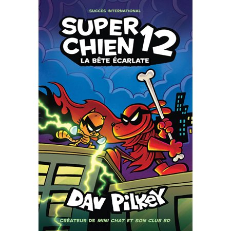 Super Chien #12 La bête écarlate