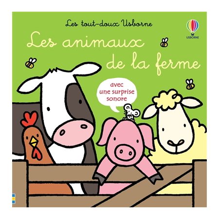 Les animaux de la ferme : avec une surprise sonore