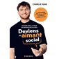 Deviens un aimant social
