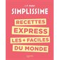 Simplissime, Recettes express les + faciles du monde