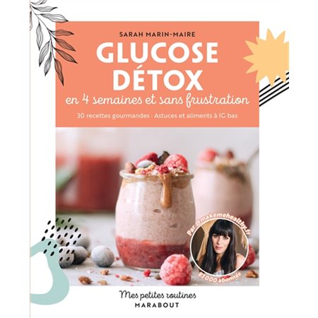 Glucose détox en 4 semaines et sans frustration