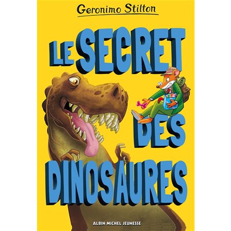 Géronimo Stitton Le secret des dinosaures