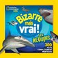 Bizarre mais vrai! Les requins