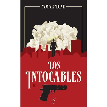 Los Intocables #2 La guerre des cartels