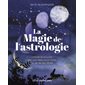 La magie de l'astrologie