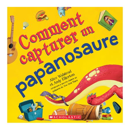 Comment capturer un papanosaure