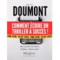 Comment écrire un thriller à succès !