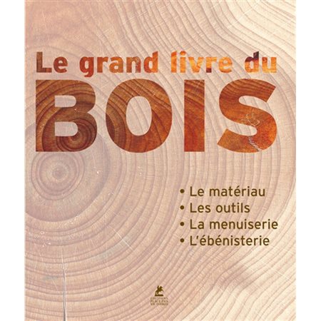 Le grand livre du bois