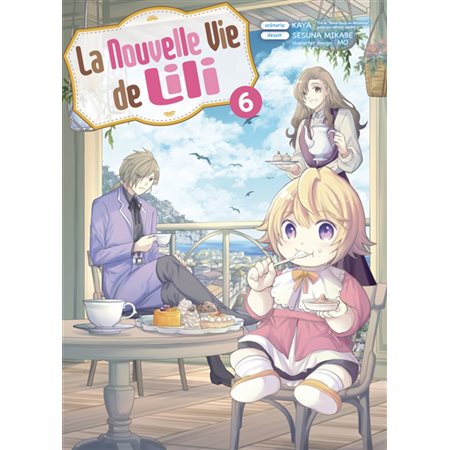 La nouvelle vie de Lili #6