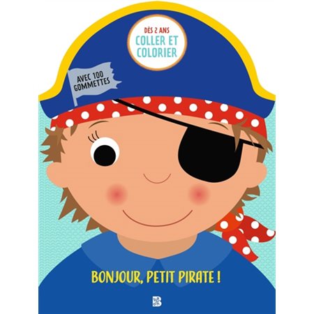 Coller et colorier, Bonjour petit pirate!