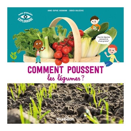 Comment poussent les légumes ?