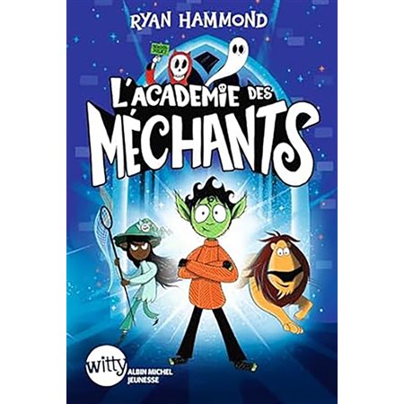 L'académie des méchants, #1