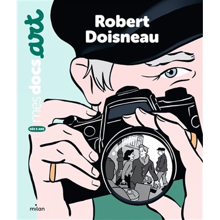 Robert Doisneau, Mes docs. Art