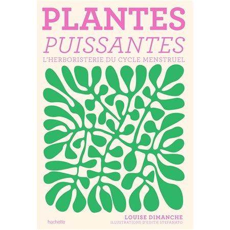 Plantes puissantes : l'herboristerie du cycle menstruel