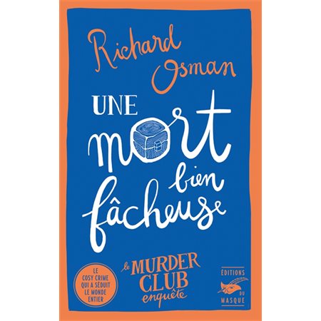 Une mort bien fâcheuse, Le murder club enquête, 4