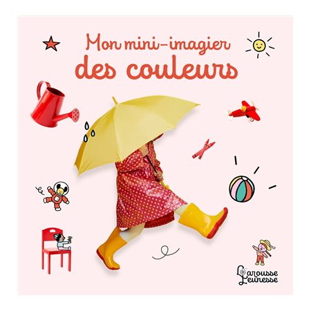 Mon mini-imagier des couleurs, Larousse jeunesse