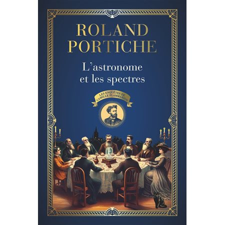 L'astronome et les spectres, Les enquêtes de Camille Flammarion, 1