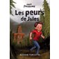 Super Frissons , Les peurs de Jules