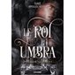 Le roi Umbra #1 Le royaume de Vincula