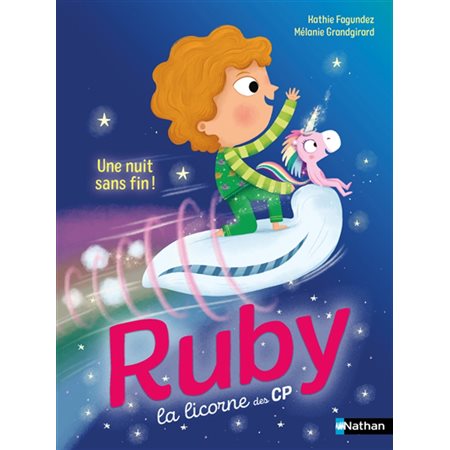 Ruby la licorne des CP Une nuit sans fin !