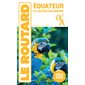 Equateur et les îles Galapagos , 2024-2025