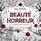 La Beauté de l'horreur