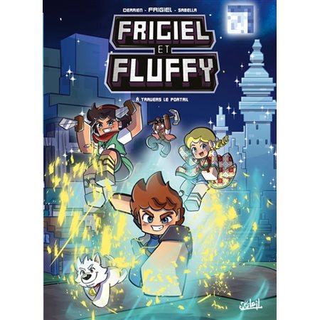 Frigiel et Fluffy, A travers le portail