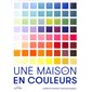 Une maison tout en couleurs