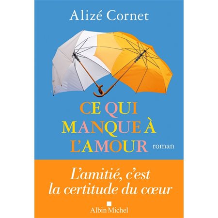 Ce qui manque à l'amour