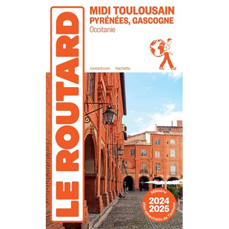 Midi toulousain, Pyrénées, Gascogne : Occitanie : 2024-2025, Le guide du routard