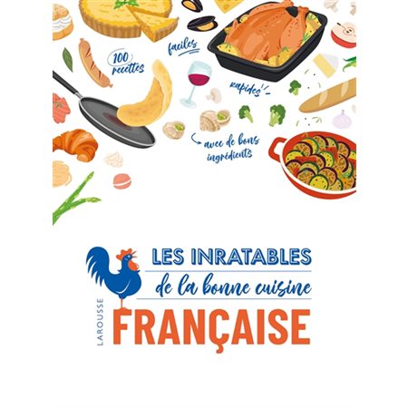 Les inratables de la bonne cuisine française, Inratables