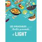 Les inratables, Recettes gourmandes et light