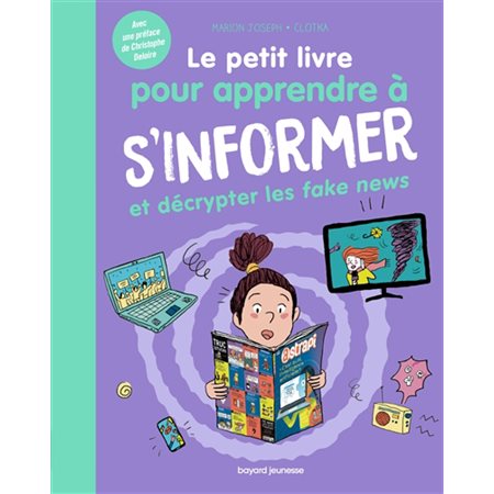 Le petit livre pour apprendre à s'informer et décrypter les fake news,