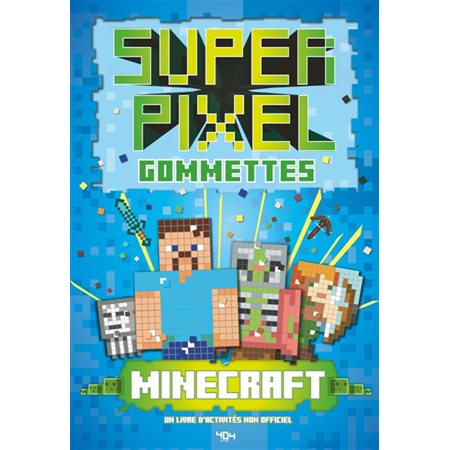 Minecraft Super Pixels gommettes