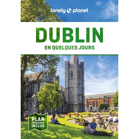 Dublin en quelques jours, En quelques jours