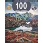 La planète Terre, 100 infos à connaître