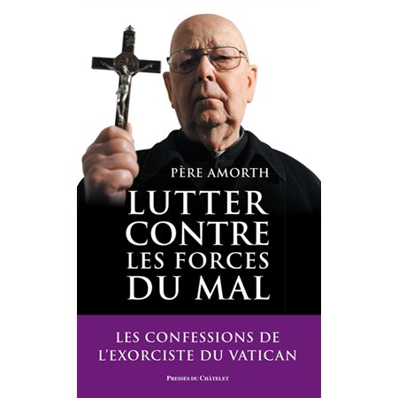 Lutter contre les forces du mal