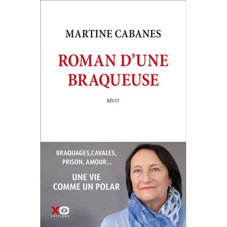 Roman d'une braqueuse