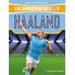 Les superstars du foot : Haaland