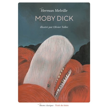 Moby Dick, Illustres classiques