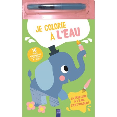 Je colorie à l'eau, l'éléphant